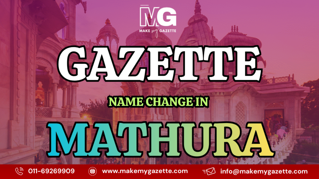 Gazette Name Change Process in Mathura