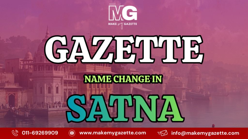 Gazette Name Change Process in Satna